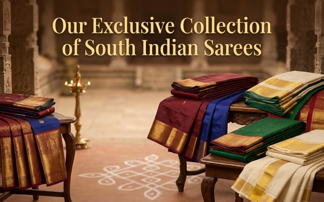 Our Exclusive Collection of South Indian Sarees